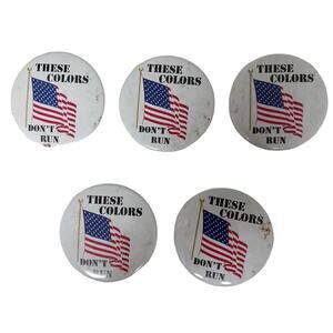 🔴⚪🔵Patriotic Flag 5 Pinback Buttons “These Colors Don’t Run” USA 250th🦅🎇